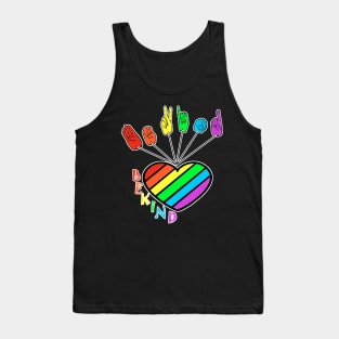 Be Kind rainbow colorful signs language Tank Top